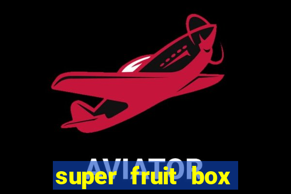 super fruit box blox fruits codes