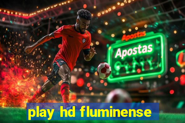 play hd fluminense