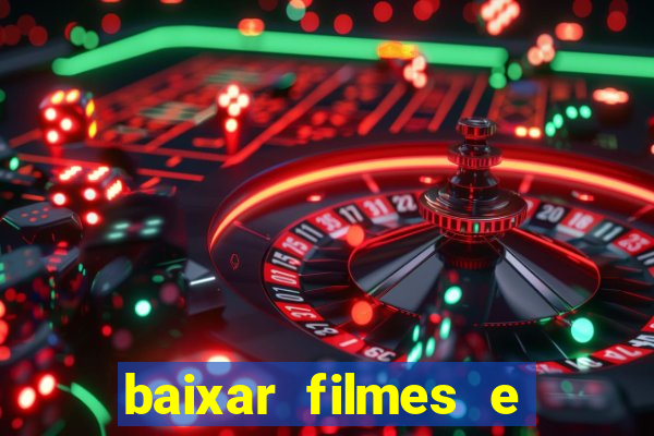 baixar filmes e series em mp4