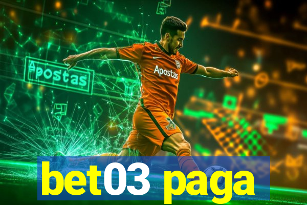 bet03 paga