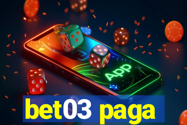 bet03 paga