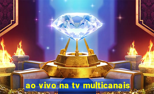 ao vivo na tv multicanais