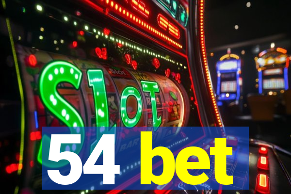 54 bet