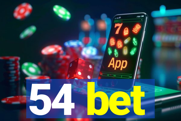 54 bet