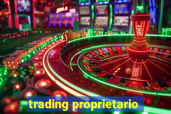 trading proprietario