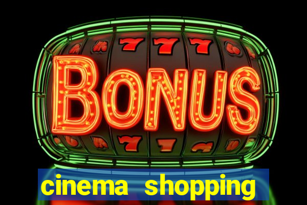 cinema shopping conquista sul