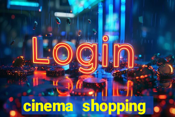 cinema shopping conquista sul