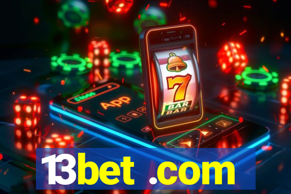 13bet .com