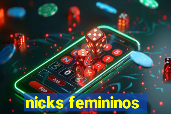 nicks femininos