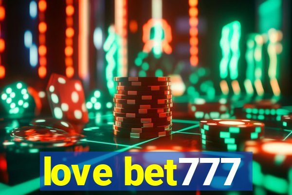 love bet777