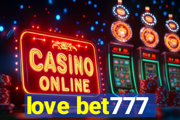 love bet777