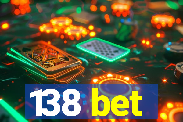 138 bet