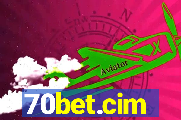 70bet.cim