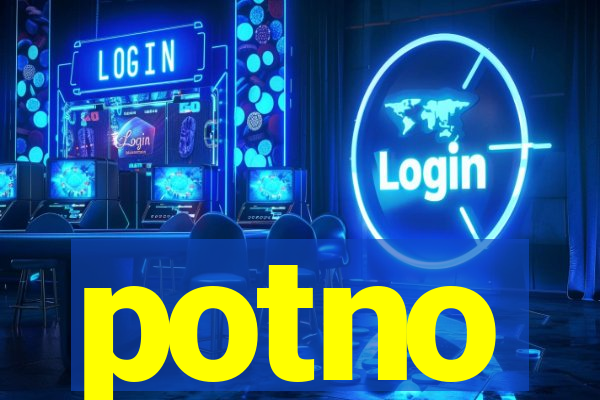 potno