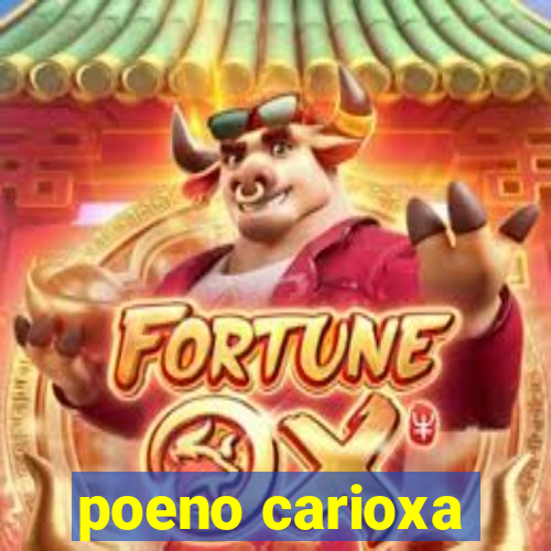 poeno carioxa