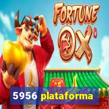 5956 plataforma