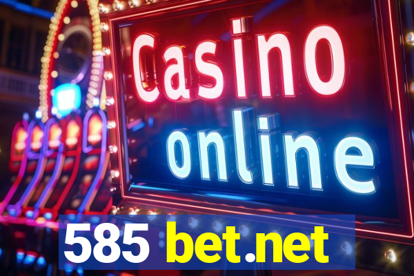 585 bet.net