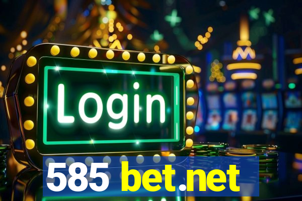 585 bet.net