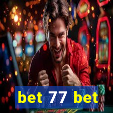 bet 77 bet