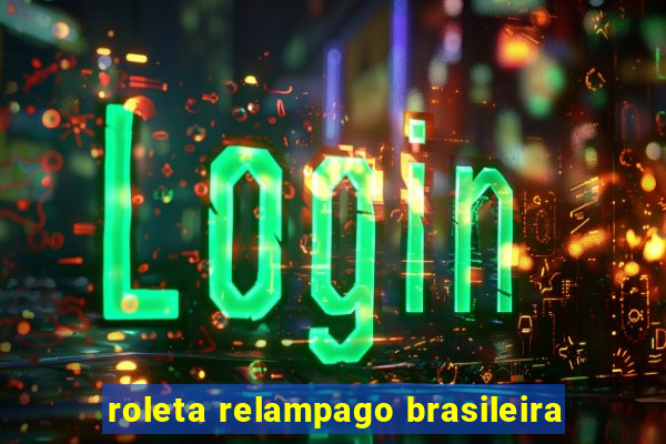 roleta relampago brasileira