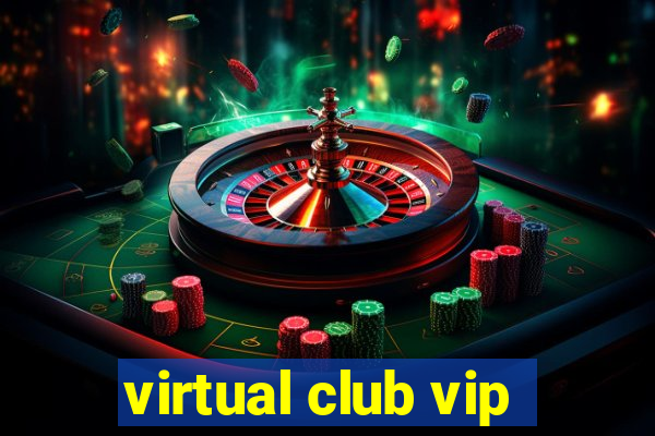 virtual club vip