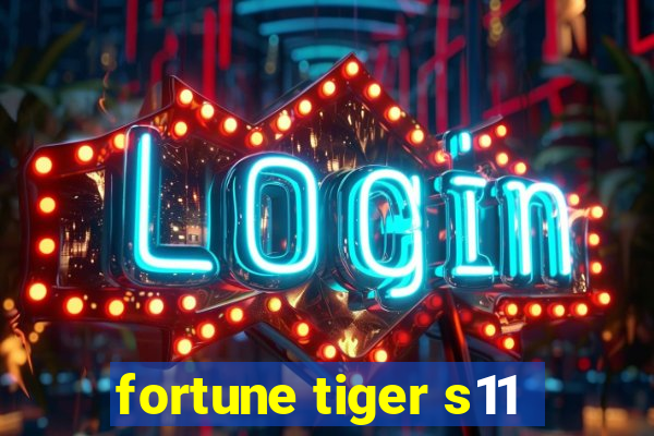 fortune tiger s11