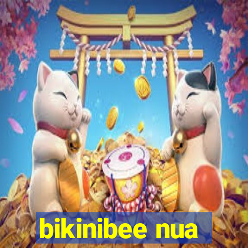 bikinibee nua