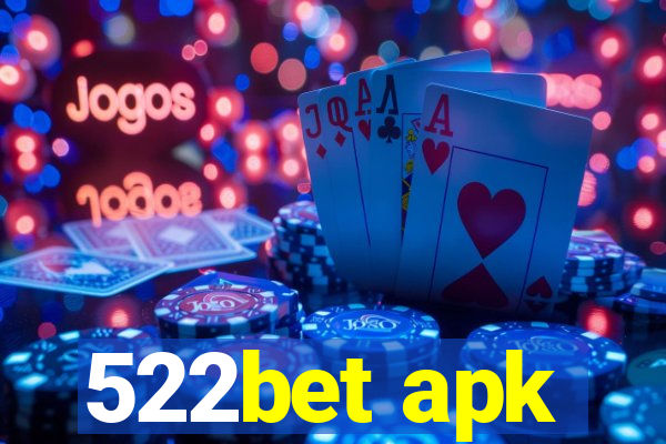 522bet apk