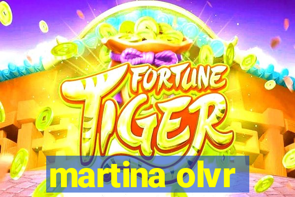 martina olvr