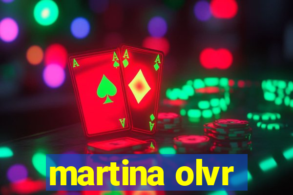 martina olvr