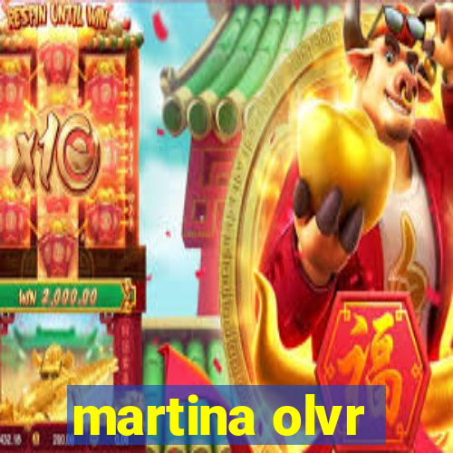 martina olvr