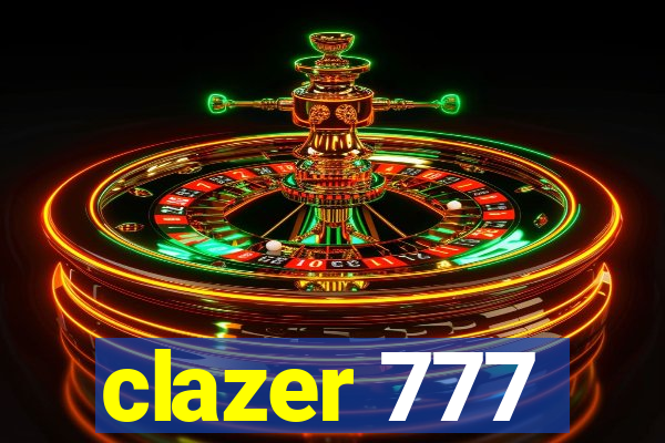 clazer 777