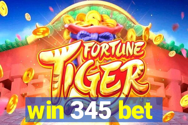 win 345 bet