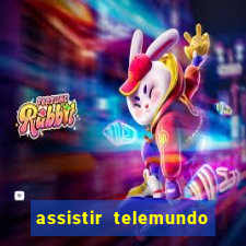 assistir telemundo no brasil