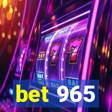 bet 965