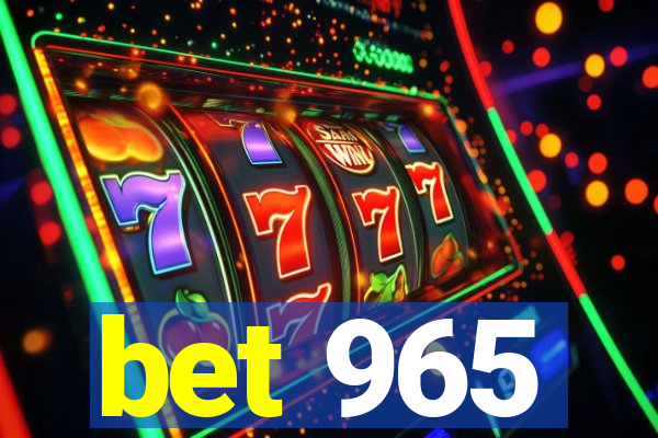 bet 965