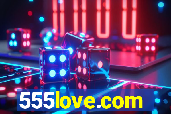 555love.com