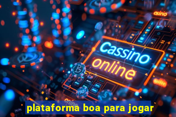 plataforma boa para jogar