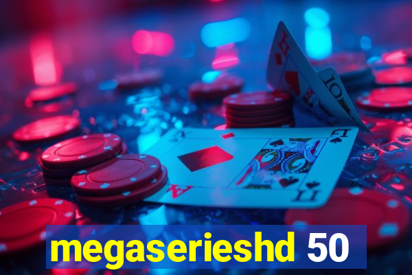 megaserieshd 50