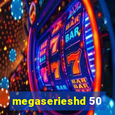 megaserieshd 50