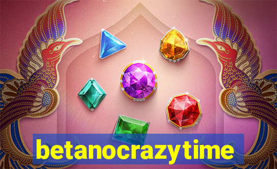 betanocrazytime