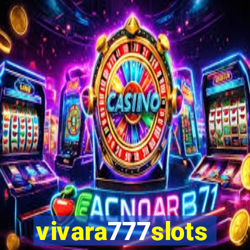 vivara777slots