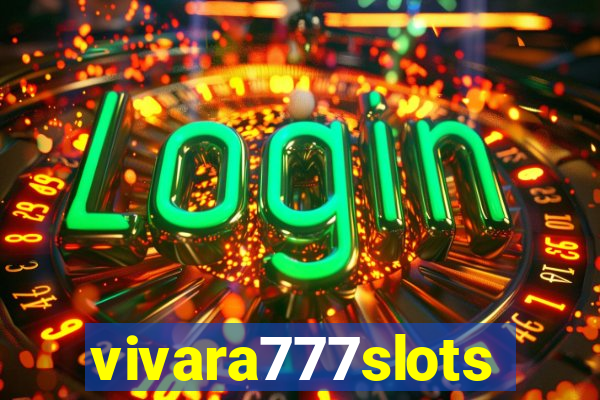 vivara777slots