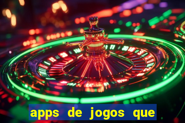 apps de jogos que pagam de verdade