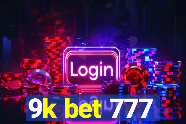 9k bet 777