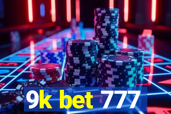 9k bet 777