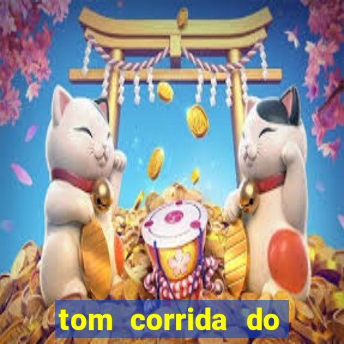 tom corrida do ouro dinheiro infinito