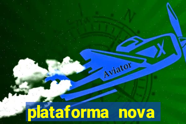 plataforma nova lançada hoje