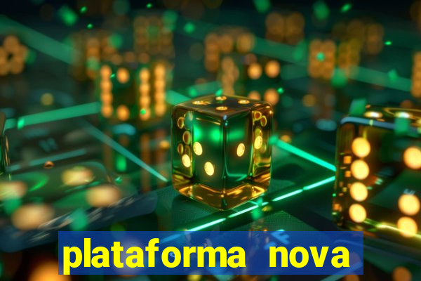 plataforma nova lançada hoje