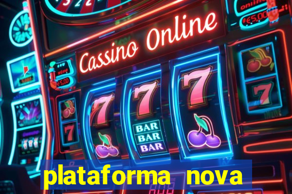 plataforma nova lançada hoje